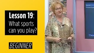 Beginner Levels  Lesson 19 What sports can you play [upl. by Anomer760]