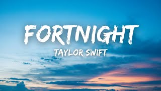 Taylor Swift  Fortnight feat Post Malone Lyrics [upl. by Deyas]