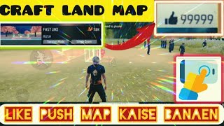 CRAFT LAND MAP KAISE BANAEN 🤫 LIKE PUSH MAP KAISE BANAEN 😱 CRAFT LAND SE LIKE MAX KARNE KA TRICK 😎😈 [upl. by Nylarat]