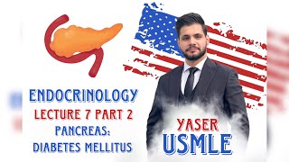 Endocrine Lecture 7b Diabetes Mellitus USMLE Step1  Dr Yaser [upl. by Costanza]