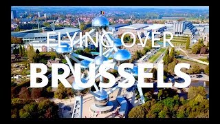 BRUSSELS BRUXELLES Drone 4K  Belgium Belgie Belgique UHD [upl. by Forcier]