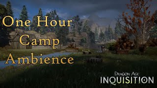 One Hour Ambience Dragon Age Inquisition  The Hinterlands Redcliffe Farms Camp [upl. by Nunnery]