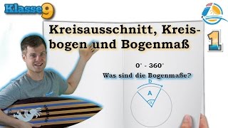 Kreisbogen Kreisausschnitt Bogenmaß  Klasse 9 ★ Übung 1 [upl. by Eelam]