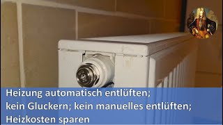 Heizung automatisch entlüften kein Gluckern kein manuelles entlüften Heizkosten sparen [upl. by Bala]