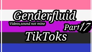 Genderfluid TikToks♡••Enjoy☆• [upl. by Redfield]