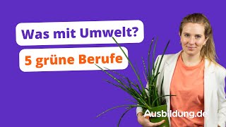 Umweltberufe – 🌿 🧑‍🌾 Was mit Natur und Nachhaltigkeit [upl. by Ibbie939]