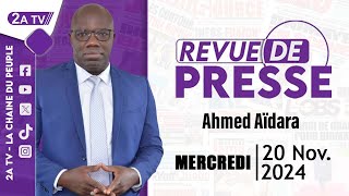 Revue de presse Ahmed Aïdara du Mercredi 20 Novembre 2024 [upl. by Aleras]