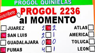 Progol 2236 Resultados al Momento  progol 2236  progol Revancha 2236 [upl. by Vidovik]