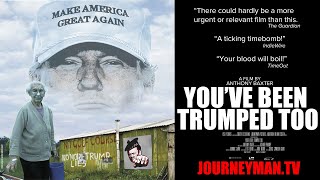 Youve Been Trumped Too  Trailer  Coming Soon [upl. by Nilre]