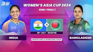 INDIA VS BANGLADESH  ACC WOMENS ASIA CUP 2024  SEMIFINAL 1 [upl. by Nedak]