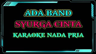 SURGA CINTA  ADA BAND  KARAOKE  VERSION [upl. by Nancey462]