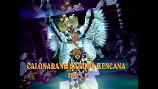 CALONARANG GARUDA Part I [upl. by Rue86]