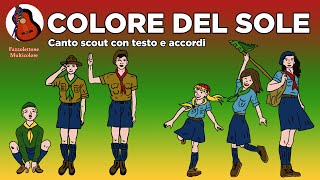 Colore del Sole  Canto Scout accordi e testo [upl. by Ashby]