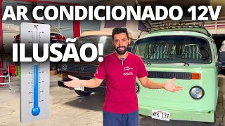 O que não te falam sobre Ar Condicionado 12V na kombi  Ep 590 [upl. by Amedeo]