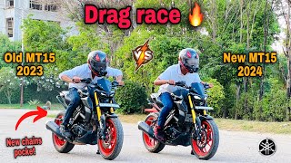 Drag race 🔥  New MT15 2024 vs Old MT15 2023  New rollen chain spocket 😃 [upl. by Yzzo194]