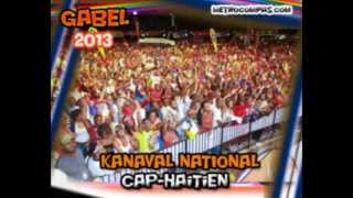 GABEL Touboudi Kanaval 2013 [upl. by Enohsal]