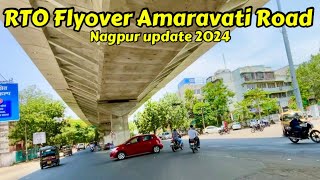 RTO Square To Futala Chowk Flyover  Amaravati Road Flyover Nagpur Update 2024  60 Complete ￼ [upl. by Alekehs]