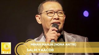 Salih Yaacob  Minah Manja  Nona Antri Official Audio [upl. by Yanrahc]