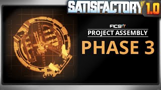 Its Time for PHASE 3  Satisfactory 10 [upl. by Nilsoj428]