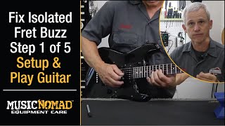 How to Fix Isolated Guitar Fret Buzz Step 1 of 5 Setup and Play Guitar [upl. by Naic]