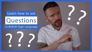 Learn how to ask Questions in BSL [upl. by Osher]