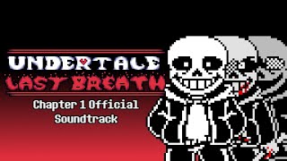 UNDERTALE Last Breath CH 1 Full Animated OST Video [upl. by Shayla]