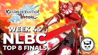 Granblue Fantasy Versus Tournament  Top 8 Finals  NLBC Online Edition 45 [upl. by Yelsehc458]