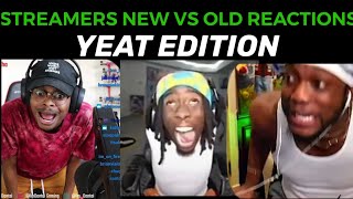 Streamers React OLD VS NEW YEAT EDITION KAI CENATIMDONTAIYOURRAGE… [upl. by Arhas]