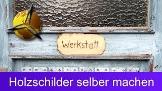 Holzschilder Türschilder selber machen gestalten [upl. by Alakam]