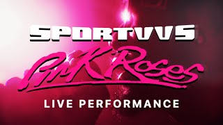 SportVVS  PINK ROSES Live Performance [upl. by Aneres]