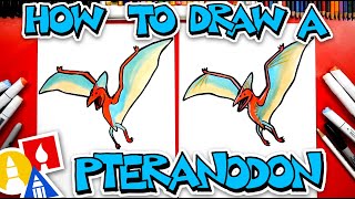 How To Draw A Pteranodon quotDinosaurquot [upl. by Llenrap]