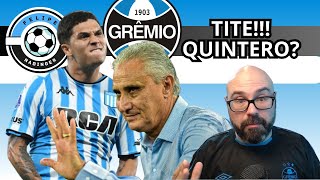 TITE MAIS PERTO  EMPRESÁRIO DE QUINTERO FALA SOBRE GRÊMIO [upl. by Oirobil422]