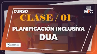 Curso  DUA  PLANIFICACIÓN INCLUSIVA  CURSOclase 001 [upl. by Blackmore739]