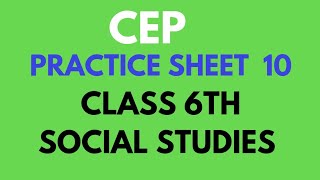 6th Class sst CEP Practice Sheet 10 Solution [upl. by Ericksen]