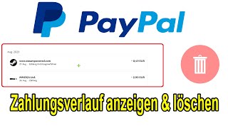 Paypal Verlauf anzeigen amp löschen ✅ Anleitung [upl. by Kaenel]