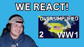 We React to WW1  Oversimplified Part 2 [upl. by Fabrienne]