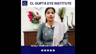 Our happy LASIK patient describes their experience with LASIKSURGERY at CL Gupta Eye Institute [upl. by Eadwina]