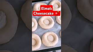 Elmalı Cheesecake Çörek Tarifi🍎🍏AppleCheesecake Bunscheesecakecheeseappleçörektarifiviralshort [upl. by Airemahs]