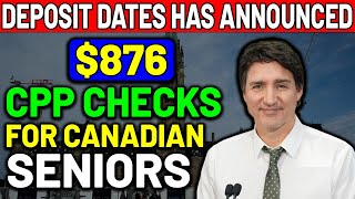 Deposits Dates Has Announced  876 CPP Check Financhial Support  For Canadian Seniors [upl. by Sirois]