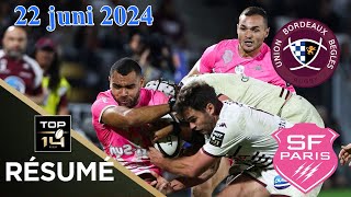 TOP 14  Résumé partie Stade Français Paris  Union BordeauxBègles  Demifinales  Saison 2324 [upl. by Kevon]