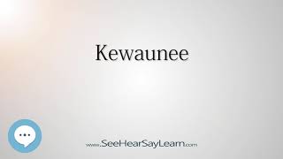 Kewaunee How to Pronounce Cities of the World💬⭐🌍✅ [upl. by Lester]