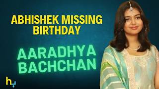 Abhishek Bachchan’s Absence At Aaradhya’s Birthday What’s The Real Reason  Hungama Express [upl. by Nnylakcaj]