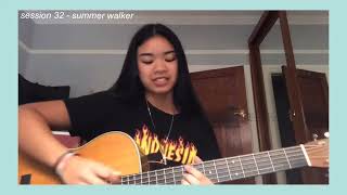 session 32  summer walker acoustic cover [upl. by Leonid]