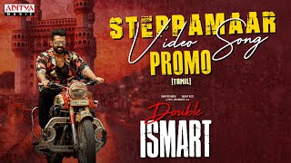 SteppaMaar Tamil Video Song Promo  Double ISMART  Ram Pothineni  Mani Sharma  Puri Jagannadh [upl. by Mackie568]