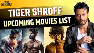 Tiger Shroff upcoming movies 20242028  Tiger Shroff new movie  Tiger Shroff upcoming film [upl. by Ramahs395]