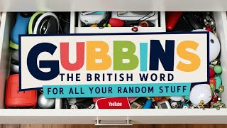 Gubbins The Quirky British Word for All the Random Stuff in Your Life [upl. by Ondine869]