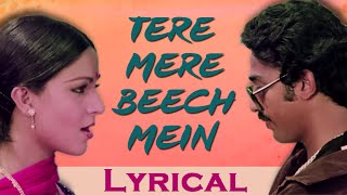 Tere Mere Beech Mein Full Song with Lyrics  Ek Duuje Ke Liye  Lata Mangeshkar S P Balasubramaniam [upl. by Viehmann]