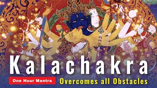 Kalachakra Sanskrit Mantra Chanted 1 Hour Overcomes all Obstacles [upl. by Ultun]