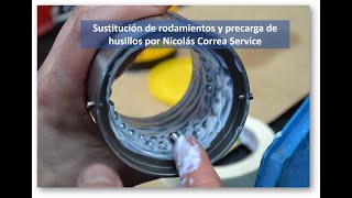 Sustitución de rodamientos y precarga de husillos por Nicolás Correa Service [upl. by Gibson]