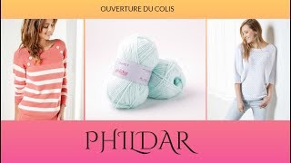 PHILDAR colis 🧥👚 [upl. by Nnylacissej]